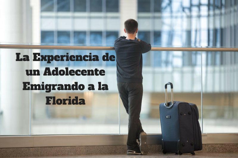 La-Experiencia-de-un-Adolecente-Emigrando-a-la-Florida